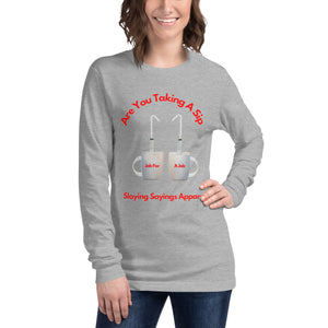 Unisex Long Sleeve T-shirt Taking A Sip