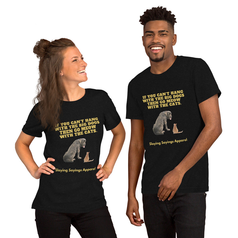 Unisex Short-sleeve t-shirt Hang with The Big Dogs