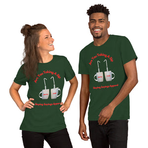 Unisex t-shirt Taking A Sip