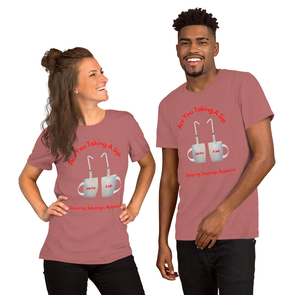 Unisex t-shirt Taking A Sip