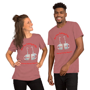 Unisex t-shirt Taking A Sip