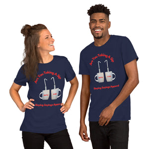 Unisex t-shirt Taking A Sip