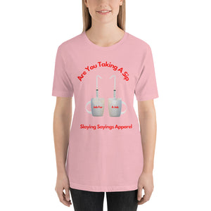 Unisex t-shirt Taking A Sip