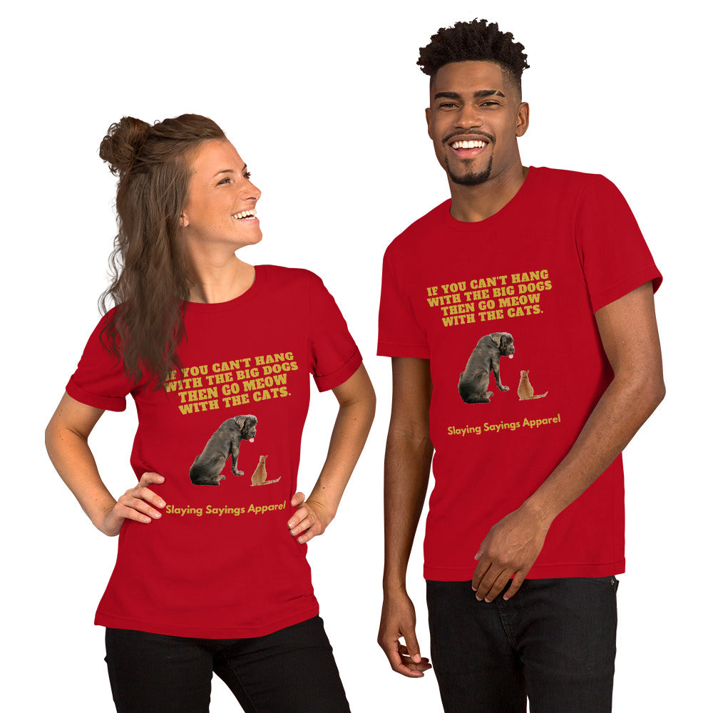 Unisex Short-sleeve t-shirt Hang with The Big Dogs