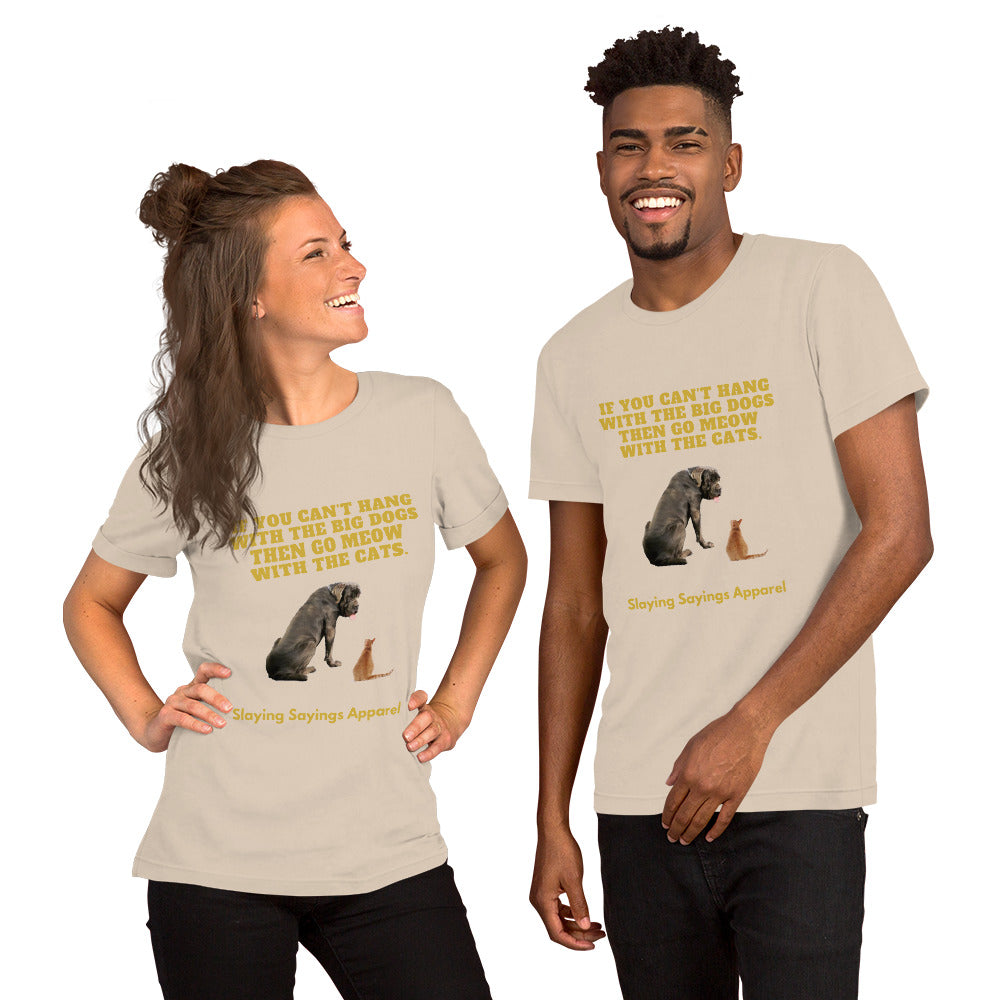 Unisex Short-sleeve t-shirt Hang with The Big Dogs