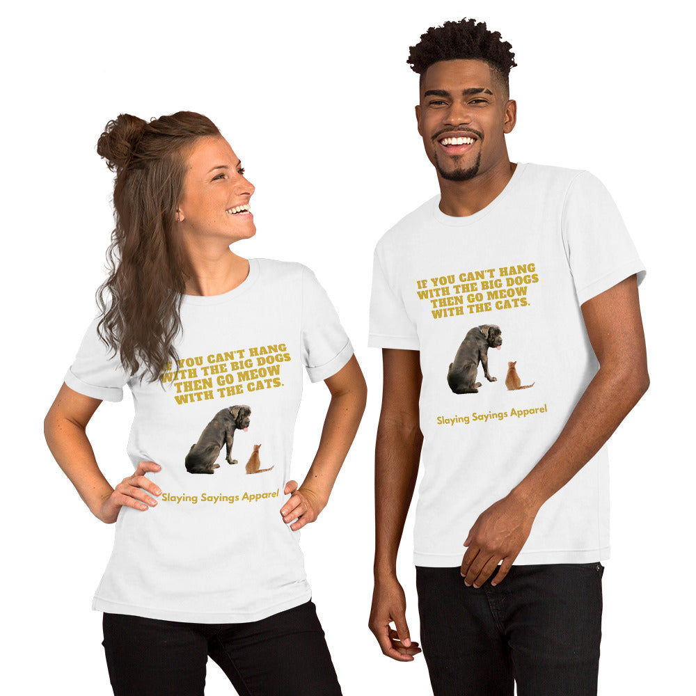 Unisex Short-sleeve t-shirt Hang with The Big Dogs